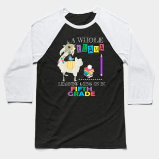 A Whole Llama Learning Going On Fifth Grade Back To School Baseball T-Shirt